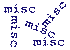 Misc
